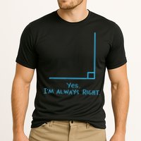 Yes Im Always Right Math Teacher Cooling Performance Crew T-Shirt