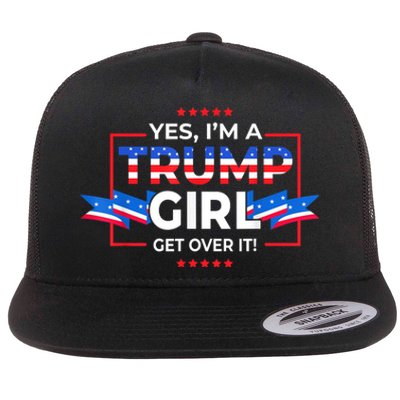 Yes IM A Trump Girl Get Over It Support Trump 2020 Flat Bill Trucker Hat