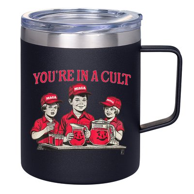 You're In A Cult  12oz Stainless Steel Coffee Mug