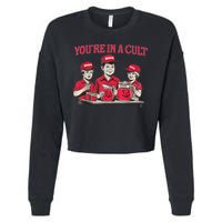You're In A Cult  Cropped Pullover Crew