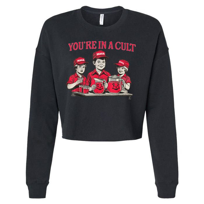 You're In A Cult  Cropped Pullover Crew