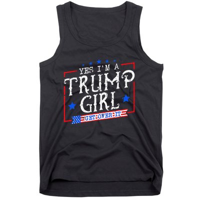 Yes IM A Trump Girl Get Over It Gifts For Trump Supporter Tank Top