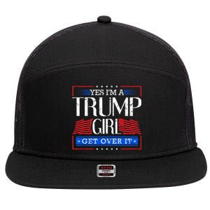 Yes IM A Trump Get Over It Funny Gift Trump Great Gift 7 Panel Mesh Trucker Snapback Hat