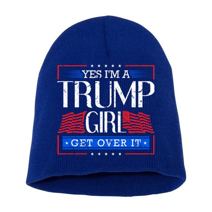 Yes IM A Trump Get Over It Funny Gift Trump Great Gift Short Acrylic Beanie