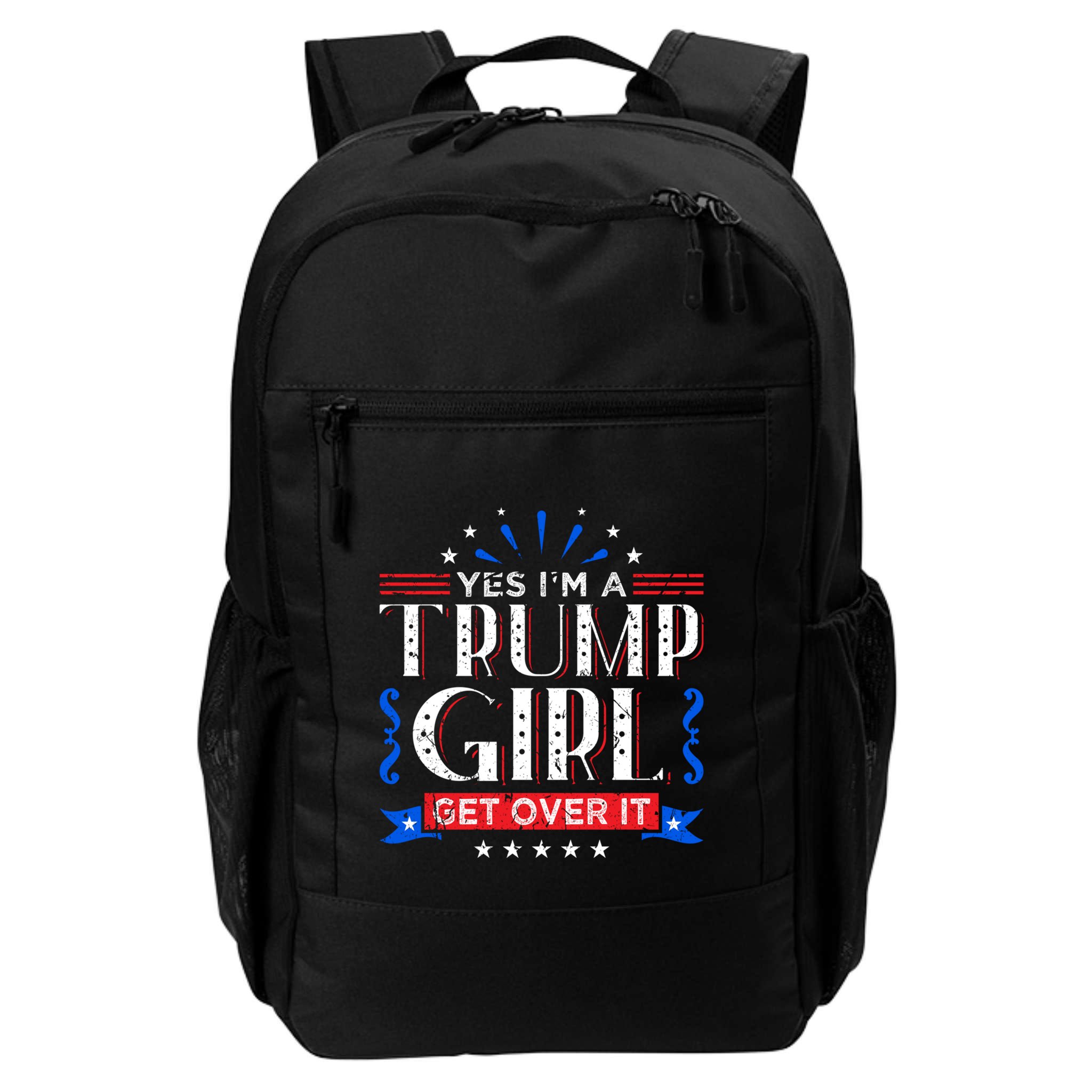 Yes IM A Trump Get Over It Funny Gift For Trump Fan Funny Gift Backpack