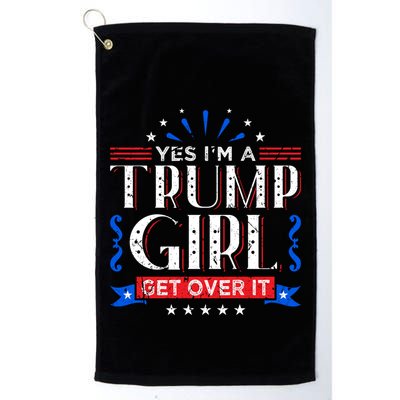 Yes IM A Trump Get Over It Funny Gift For Trump Fan Funny Gift Golf Towel