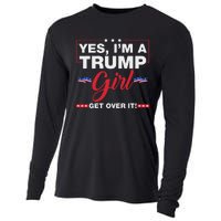 Yes IM A Trump Girl Get Over It Trump 2024 Election Quote Cooling Performance Long Sleeve Crew