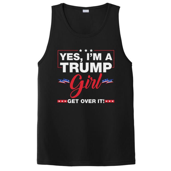 Yes IM A Trump Girl Get Over It Trump 2024 Election Quote PosiCharge Competitor Tank