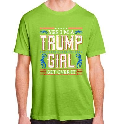 Yes IM A Trump Get Over It November Presidential Trump Cute Gift Adult ChromaSoft Performance T-Shirt