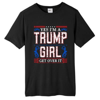 Yes IM A Trump Get Over It November Presidential Trump Cute Gift Tall Fusion ChromaSoft Performance T-Shirt