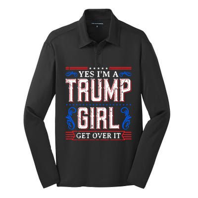 Yes IM A Trump Get Over It November Presidential Trump Cute Gift Silk Touch Performance Long Sleeve Polo