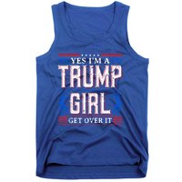 Yes IM A Trump Get Over It November Presidential Trump Cute Gift Tank Top