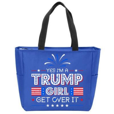 Yes IM A Trump Get Over It Presidential Politics Trump Gift Zip Tote Bag