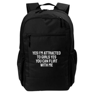 Yes IM Attracted To Yes You Can Flirt With Me Daily Commute Backpack
