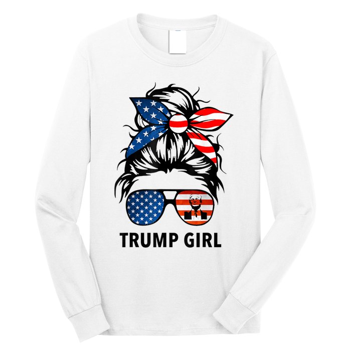 Yes I'm A Trump Girl Get Over It Gift Trump 2024 Election Gifts Long Sleeve Shirt