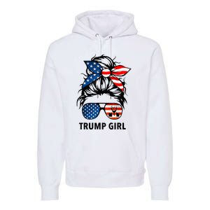 Yes I'm A Trump Girl Get Over It Gift Trump 2024 Election Gifts Premium Hoodie