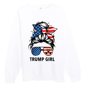 Yes I'm A Trump Girl Get Over It Gift Trump 2024 Election Gifts Premium Crewneck Sweatshirt