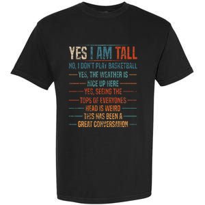 Yes I Am Tall Garment-Dyed Heavyweight T-Shirt