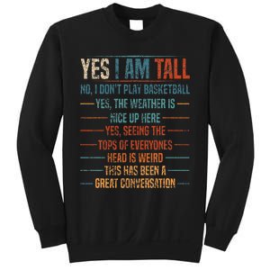 Yes I Am Tall Sweatshirt