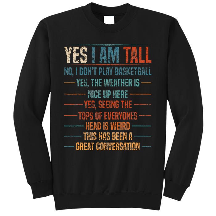 Yes I Am Tall Sweatshirt