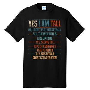 Yes I Am Tall Tall T-Shirt