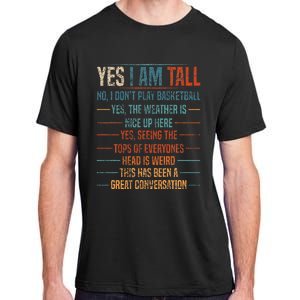 Yes I Am Tall Adult ChromaSoft Performance T-Shirt