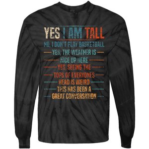 Yes I Am Tall Tie-Dye Long Sleeve Shirt