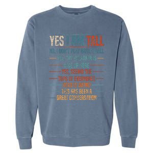 Yes I Am Tall Garment-Dyed Sweatshirt