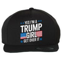 Yes IM A Trump Girl Trump Supporter Patriotic Wool Snapback Cap