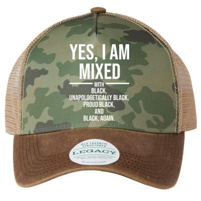 Yes I Am Mixed With Black Unapologetically Black Proud Black And Black Again Legacy Tie Dye Trucker Hat