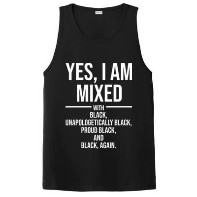 Yes I Am Mixed With Black Unapologetically Black Proud Black And Black Again PosiCharge Competitor Tank