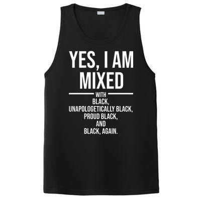 Yes I Am Mixed With Black Unapologetically Black Proud Black And Black Again PosiCharge Competitor Tank