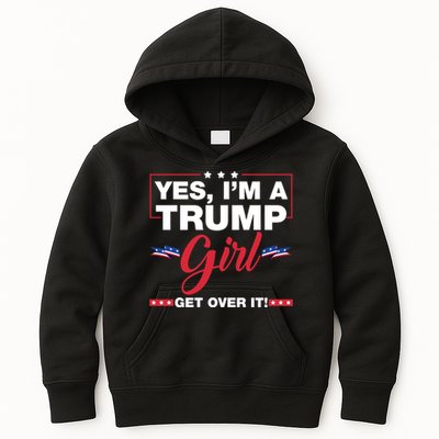 Yes Im A Trump Girl Get Over It Trump 2024 Election Gifts Kids Hoodie