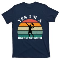 Yes I'm A Racket Scientist T-Shirt