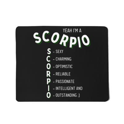 Yeah I'm a Scorpio Zodiac Mousepad