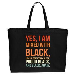 Yes I Am Mixed With Black Gift Proud Black History Month Meaningful Gift Cotton Canvas Jumbo Tote