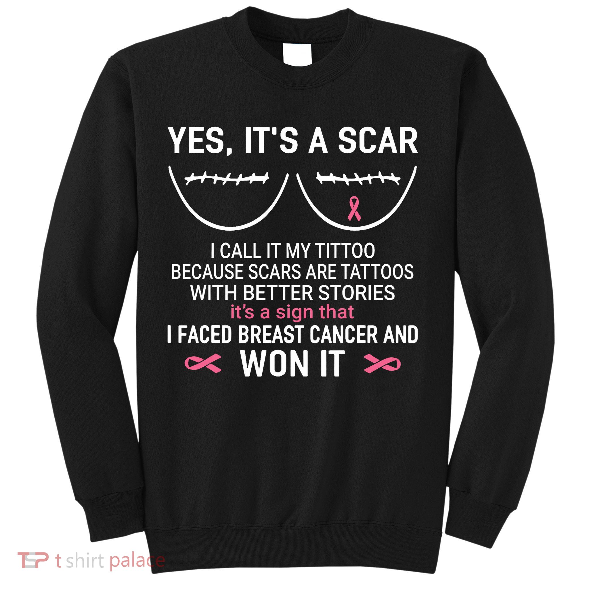 Yes ItS A Scar I Call It My Tittoo Sweatshirt