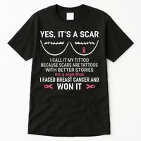 Yes ItS A Scar I Call It My Tittoo Tall T-Shirt