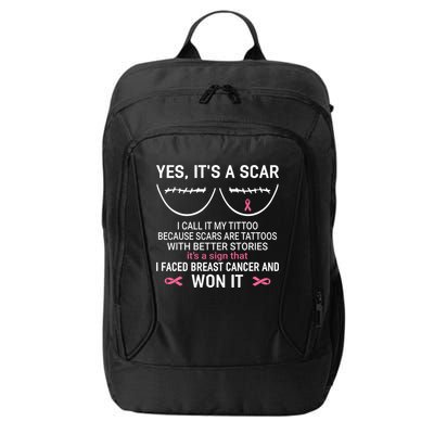 Yes ItS A Scar I Call It My Tittoo City Backpack