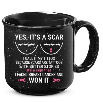 Yes ItS A Scar I Call It My Tittoo 15oz Campfire Ceramic Mug