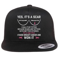 Yes ItS A Scar I Call It My Tittoo Flat Bill Trucker Hat