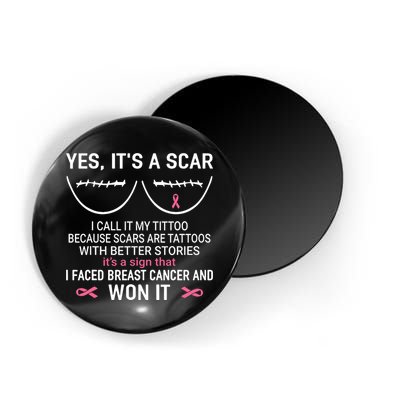 Yes ItS A Scar I Call It My Tittoo Magnet