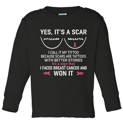 Yes ItS A Scar I Call It My Tittoo Toddler Long Sleeve Shirt