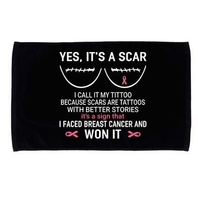 Yes ItS A Scar I Call It My Tittoo Microfiber Hand Towel