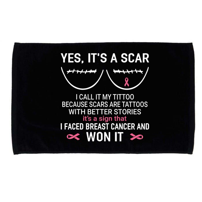Yes ItS A Scar I Call It My Tittoo Microfiber Hand Towel