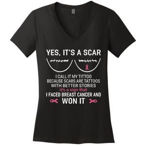 Yes ItS A Scar I Call It My Tittoo Women's V-Neck T-Shirt