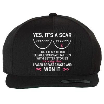 Yes ItS A Scar I Call It My Tittoo Wool Snapback Cap
