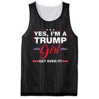 Yes IM A Trump Girl Get Over It Trump 2024 Election Gifts Mesh Reversible Basketball Jersey Tank