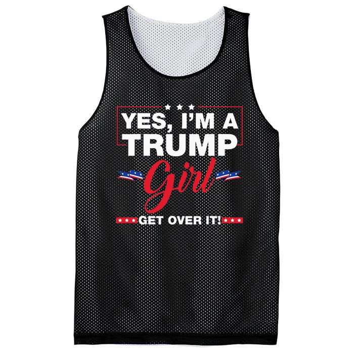 Yes IM A Trump Girl Get Over It Trump 2024 Election Gifts Mesh Reversible Basketball Jersey Tank