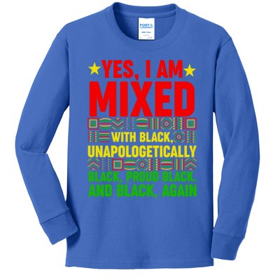 Yes I Am Mixed With Black Proud Juneteenth Black History Gift Kids Long Sleeve Shirt